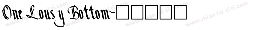 One Lousy Bottom字体转换